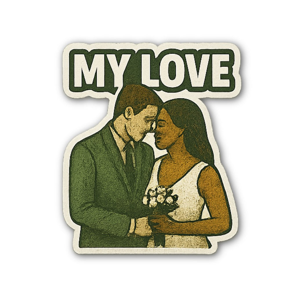 My love Sticker, Waterproof Vinyl Decal Sticker Indoor Or Outdoor 2 (Pieces) 3" and 5"