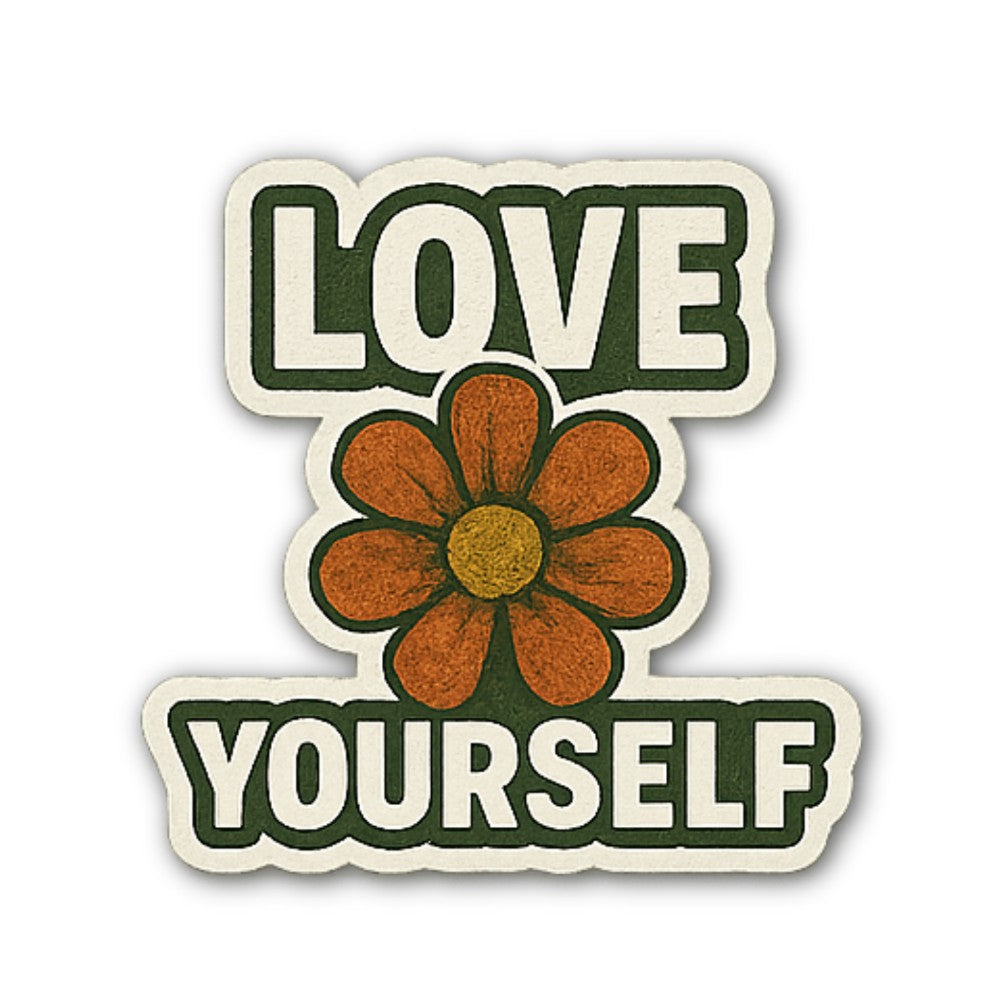 Love Yourself Folwer Sticker, Waterproof Vinyl Decal Sticker Indoor Or Outdoor 2 (Pieces) 3" and 5"