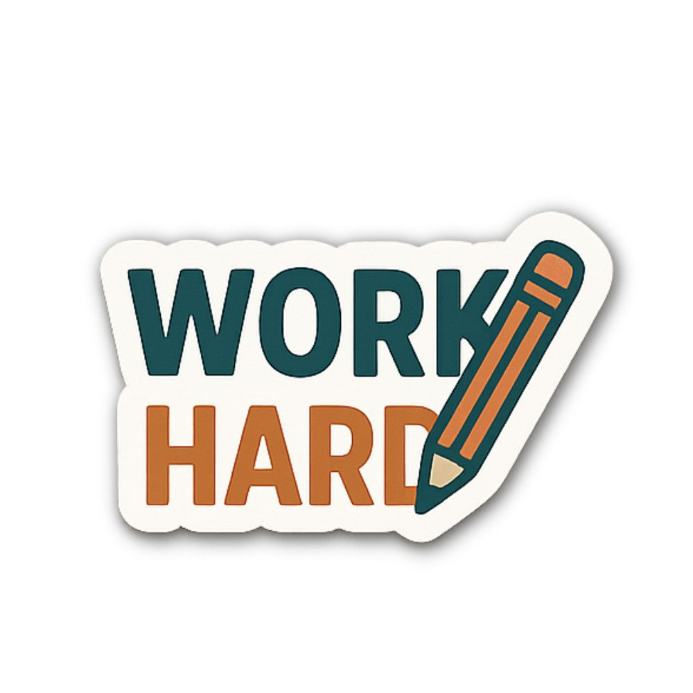 Work Hard Pencil Sticker, Waterproof Vinyl Decal Sticker Indoor Or Outdoor 2 (Pieces) 3" and 5"