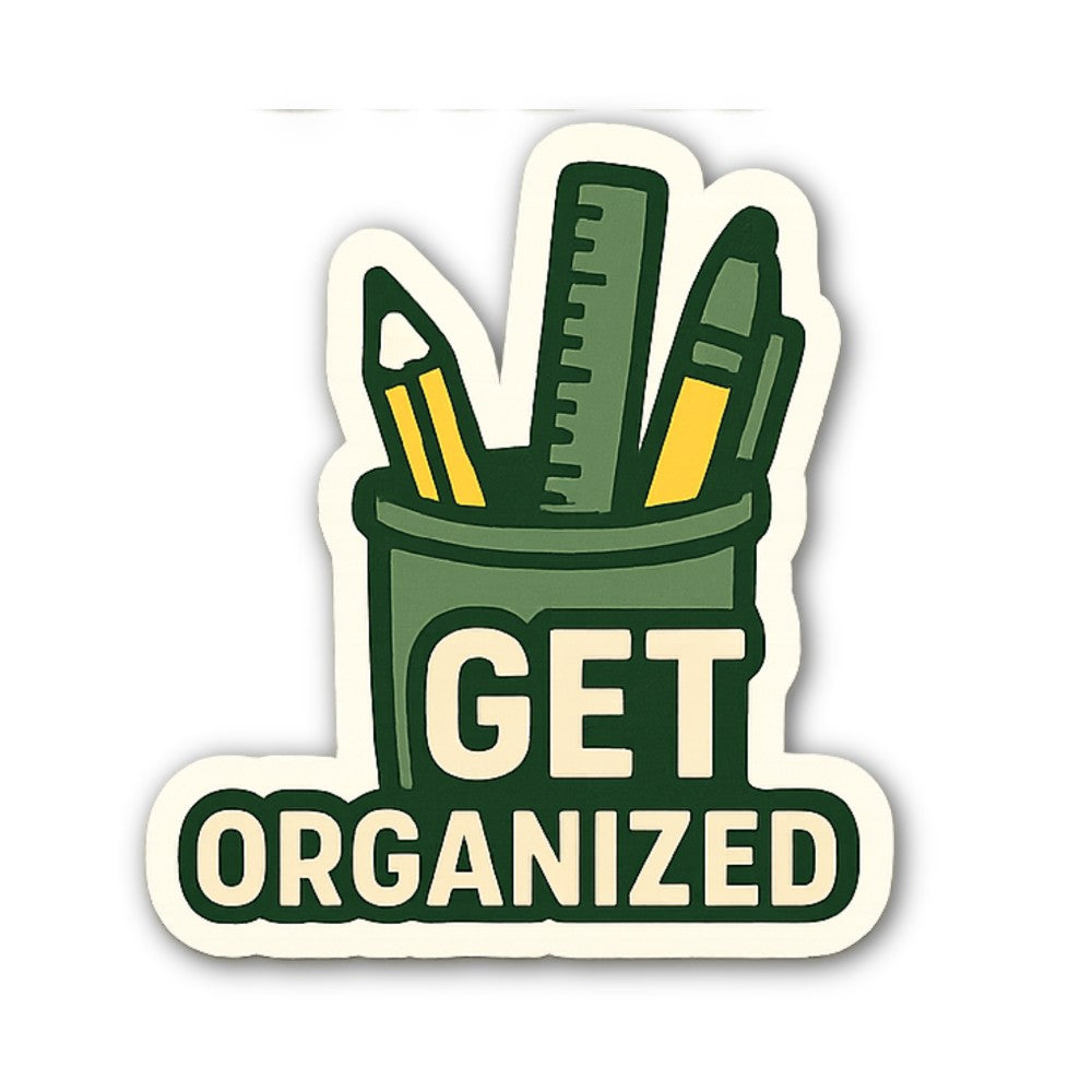 GET ORGANIZED Sticker, Waterproof Vinyl Decal Sticker Indoor Or Outdoor 2 (Pieces) 3" and 5"
