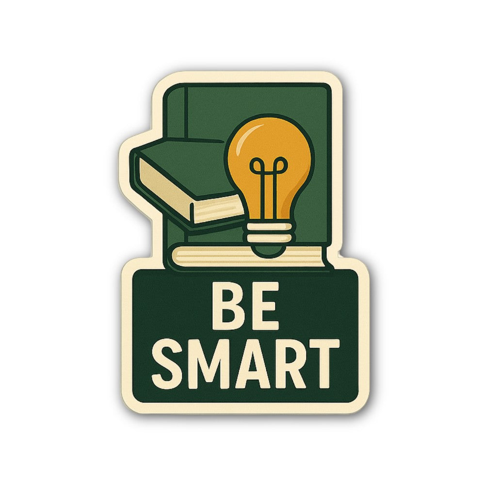 Be smart & education Sticker, Waterproof Vinyl Decal Sticker Indoor Or Outdoor 2 (Pieces) 3" and 5"