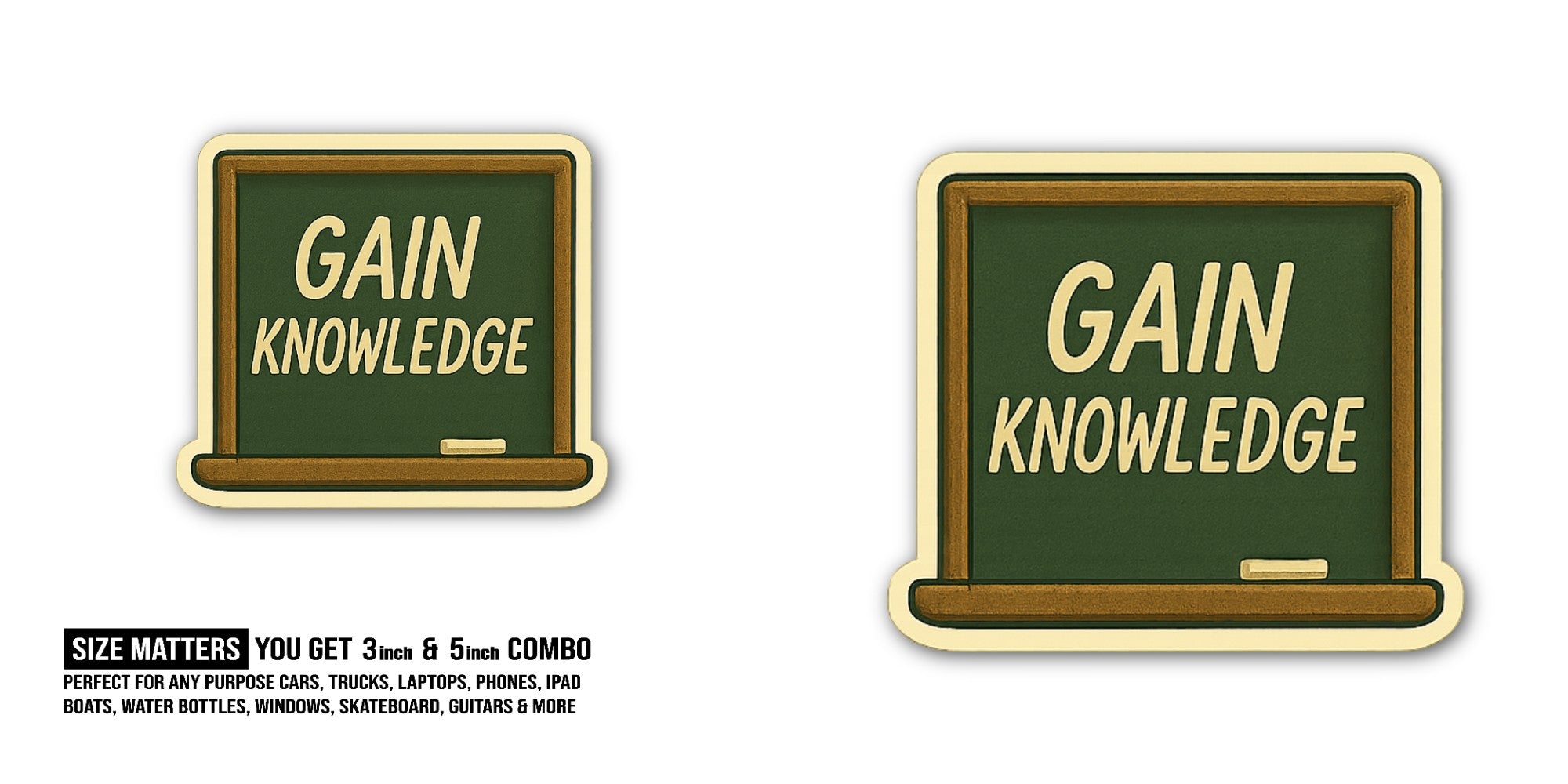 GAIN KNOWLEDGE Sticker, Waterproof Vinyl Decal Sticker Indoor Or Outdoor 2 (Pieces) 3" and 5"