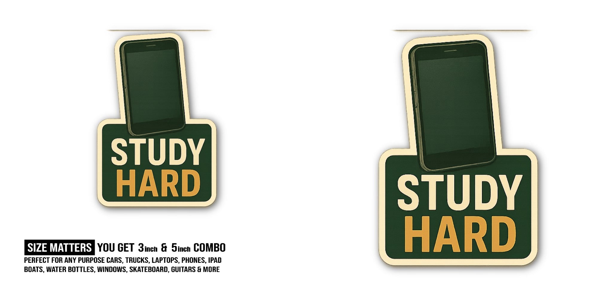 Study Hard Phone Sticker, Waterproof Vinyl Decal Sticker Indoor Or Outdoor 2 (Pieces) 3" and 5"