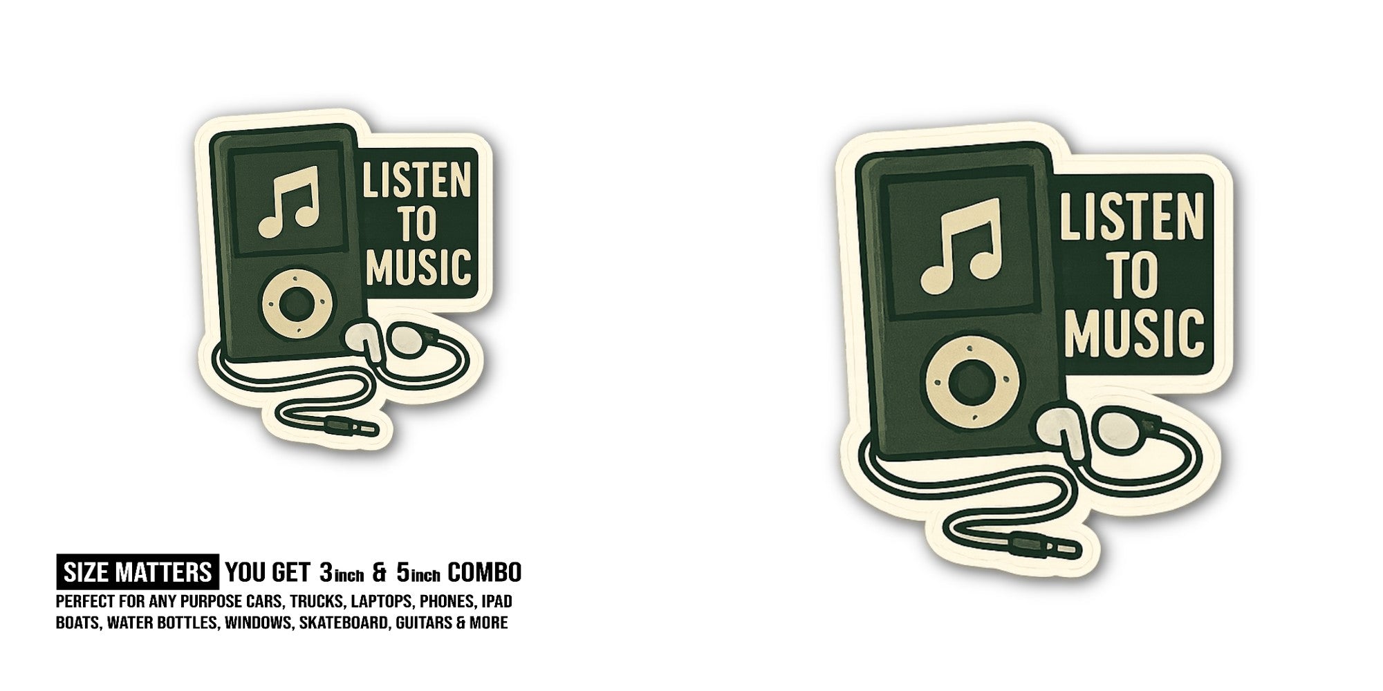 LISTEN TO MUSIC Sticker, Waterproof Vinyl Decal Sticker Indoor Or Outdoor 2 (Pieces) 3" and 5"