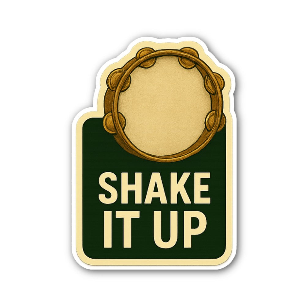 SHAKE IT UP Sticker, Waterproof Vinyl Decal Sticker Indoor Or Outdoor 2 (Pieces) 3" and 5"