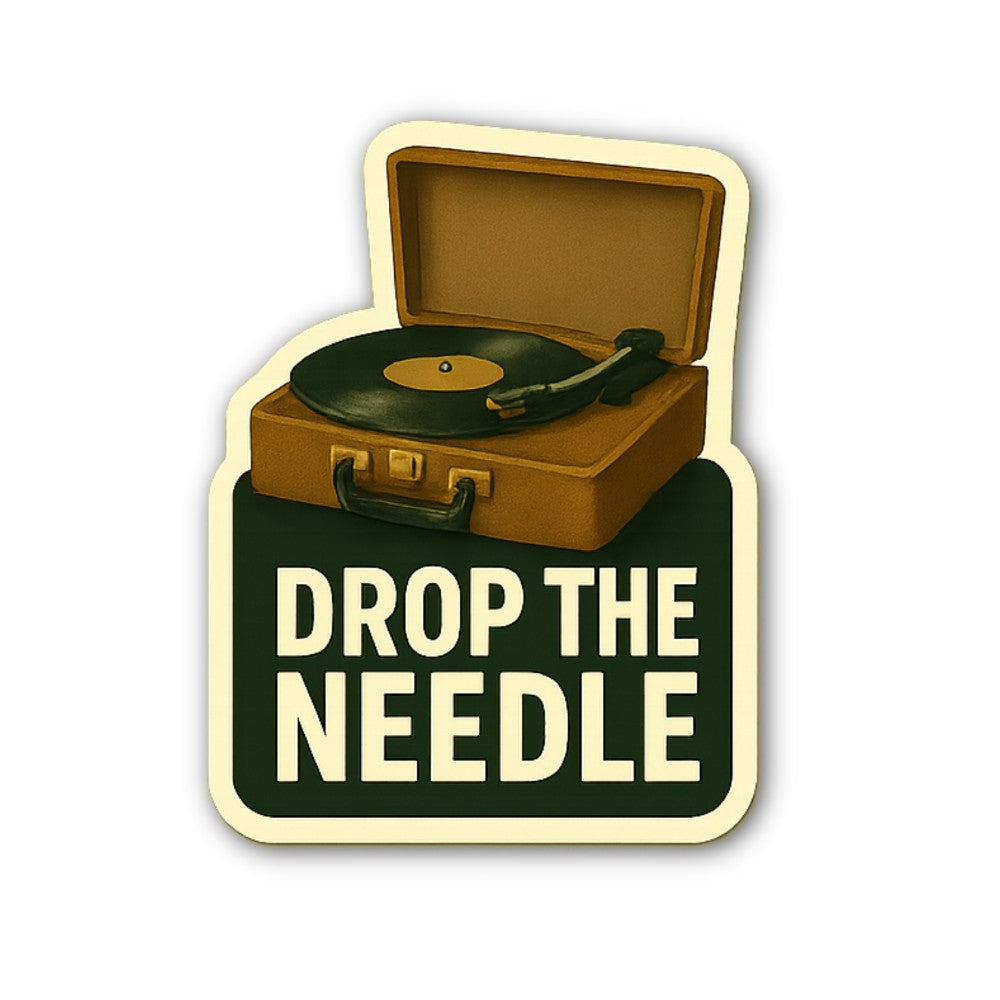 DROP THE NEEDLE Sticker, Waterproof Vinyl Decal Sticker Indoor Or Outdoor 2 (Pieces) 3" and 5"