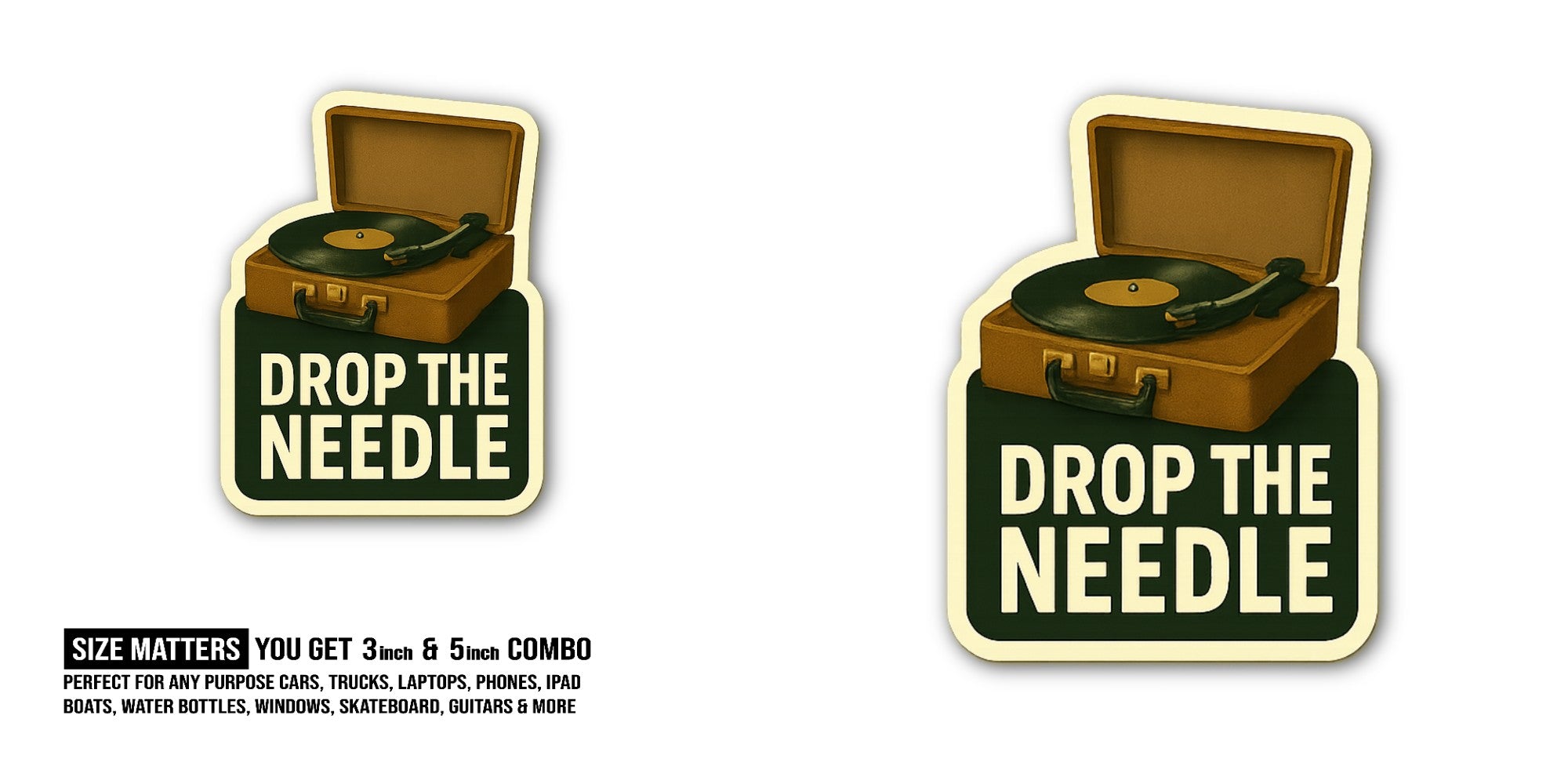 DROP THE NEEDLE Sticker, Waterproof Vinyl Decal Sticker Indoor Or Outdoor 2 (Pieces) 3" and 5"