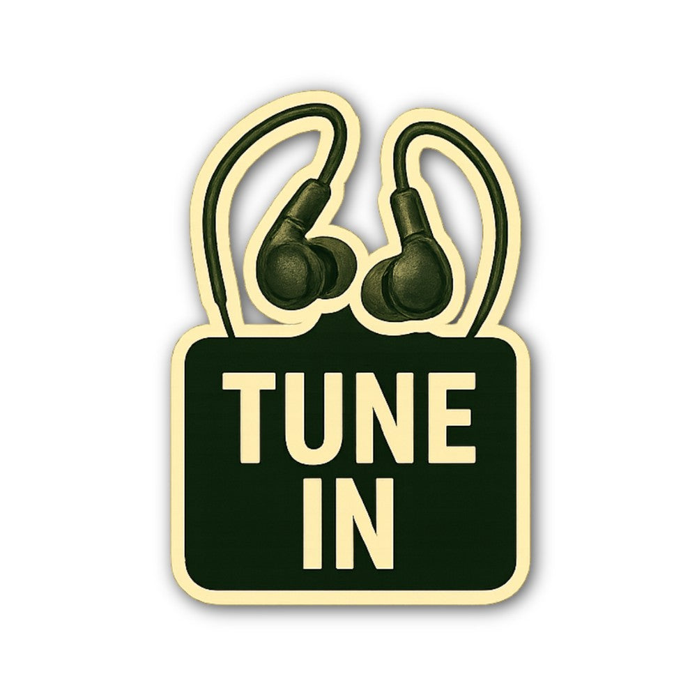 TUNE IN Sticker, Waterproof Vinyl Decal Sticker Indoor Or Outdoor 2 (Pieces) 3" and 5"