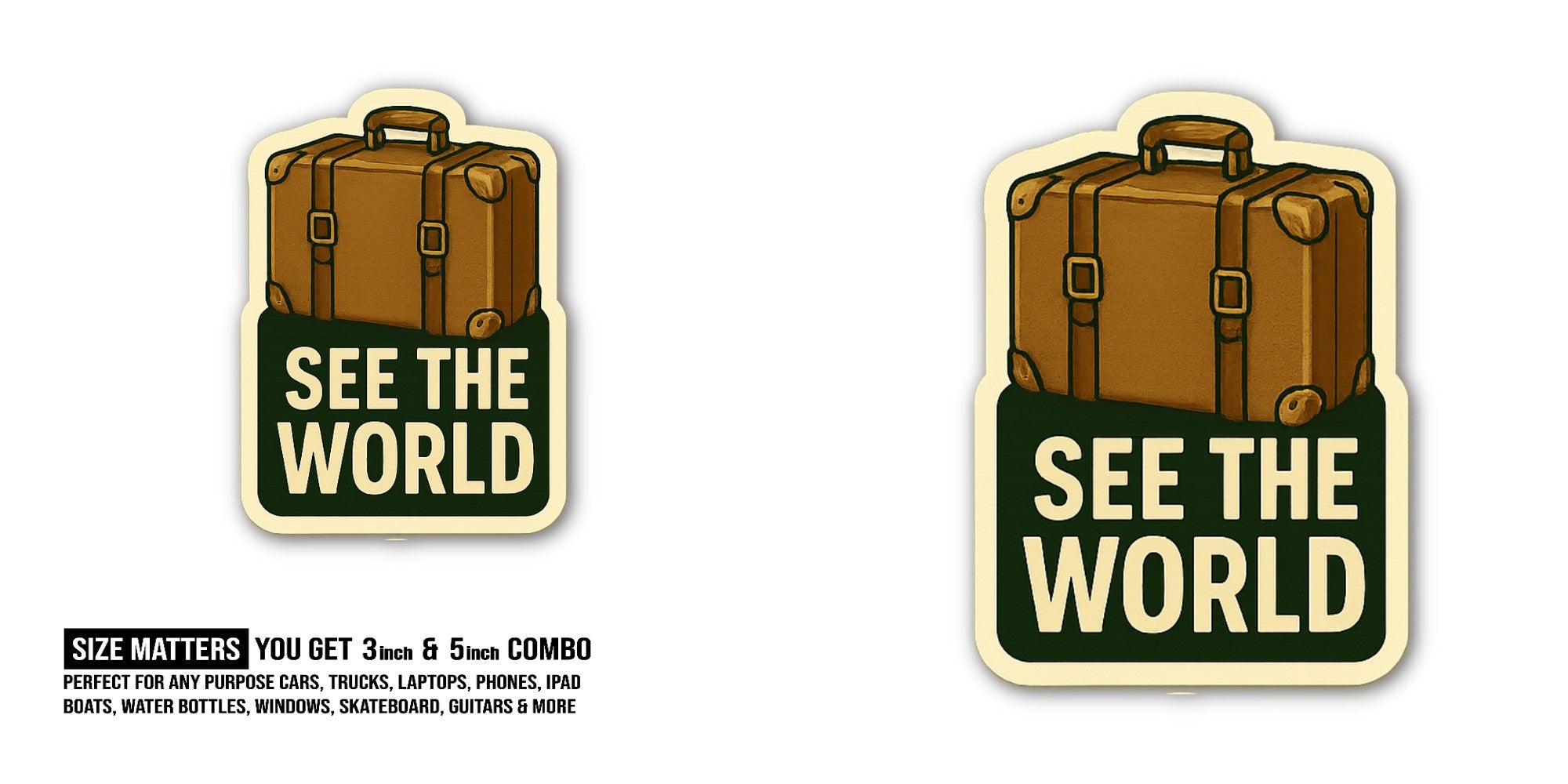 SEE THE WORLD Sticker, Waterproof Vinyl Decal Sticker Indoor Or Outdoor 2 (Pieces) 3" and 5"