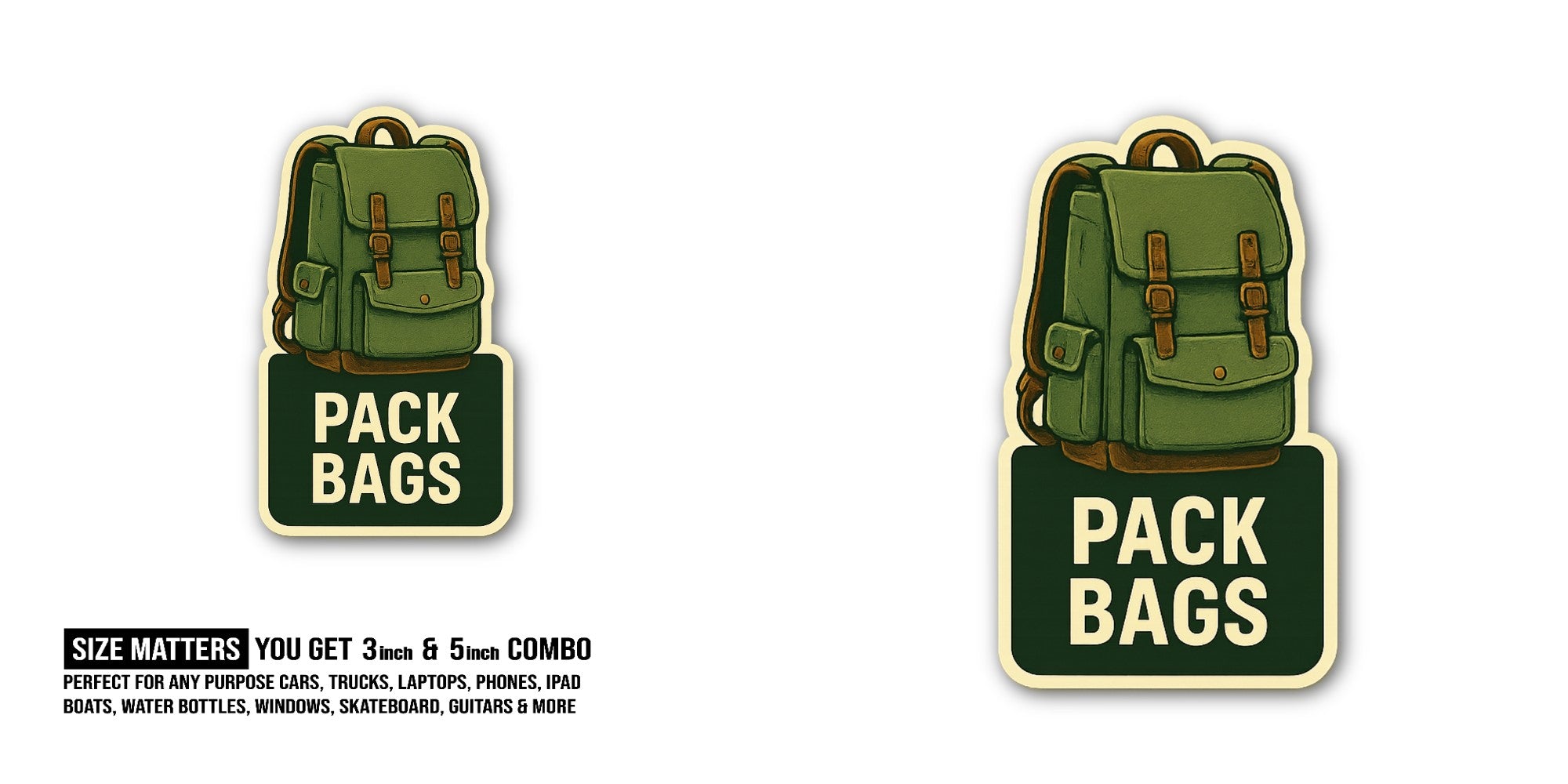 PACK BAGS Sticker, Waterproof Vinyl Decal Sticker Indoor Or Outdoor 2 (Pieces) 3" and 5"