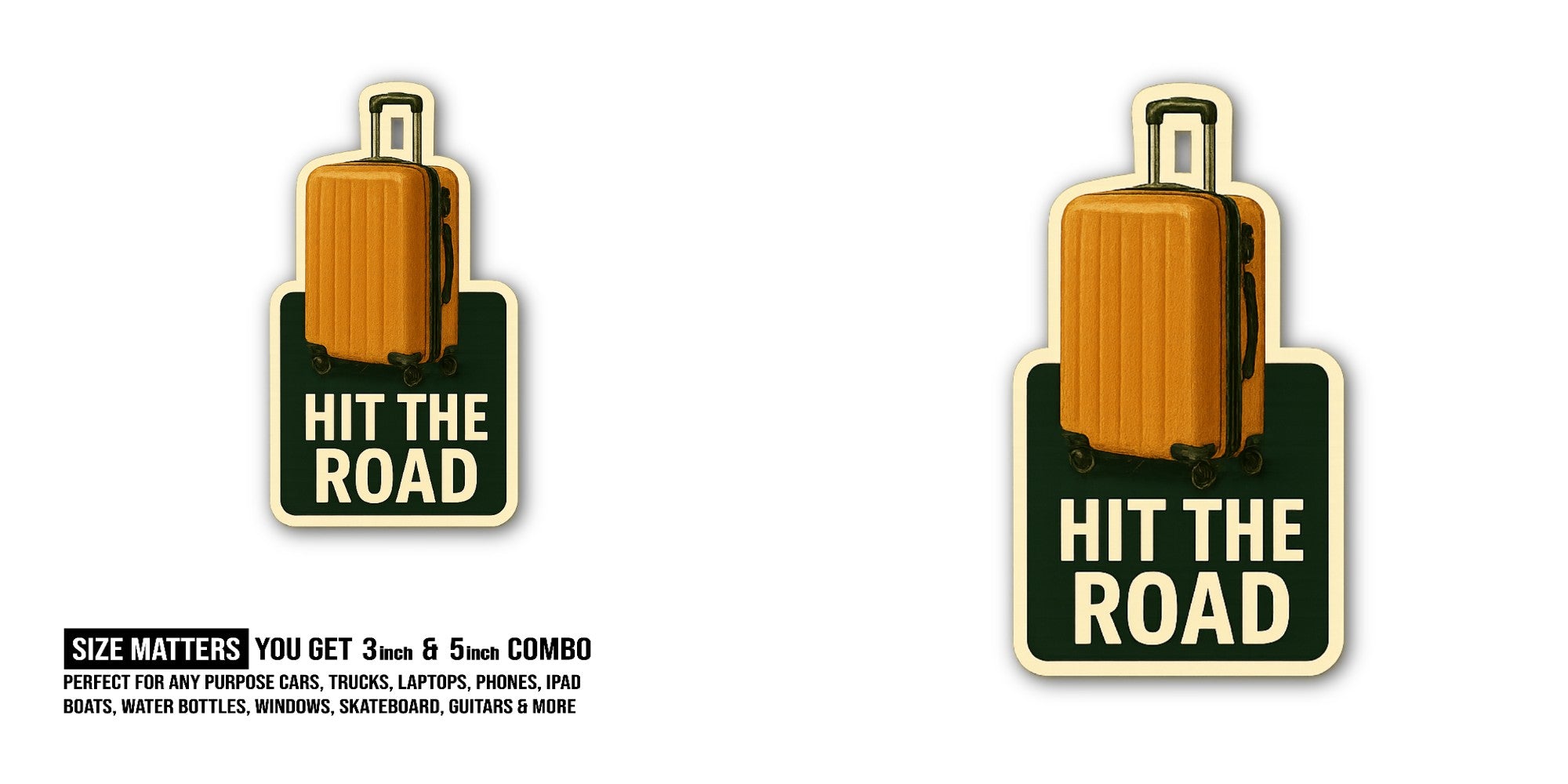 HIT THE ROAD Sticker, Waterproof Vinyl Decal Sticker Indoor Or Outdoor 2 (Pieces) 3" and 5"