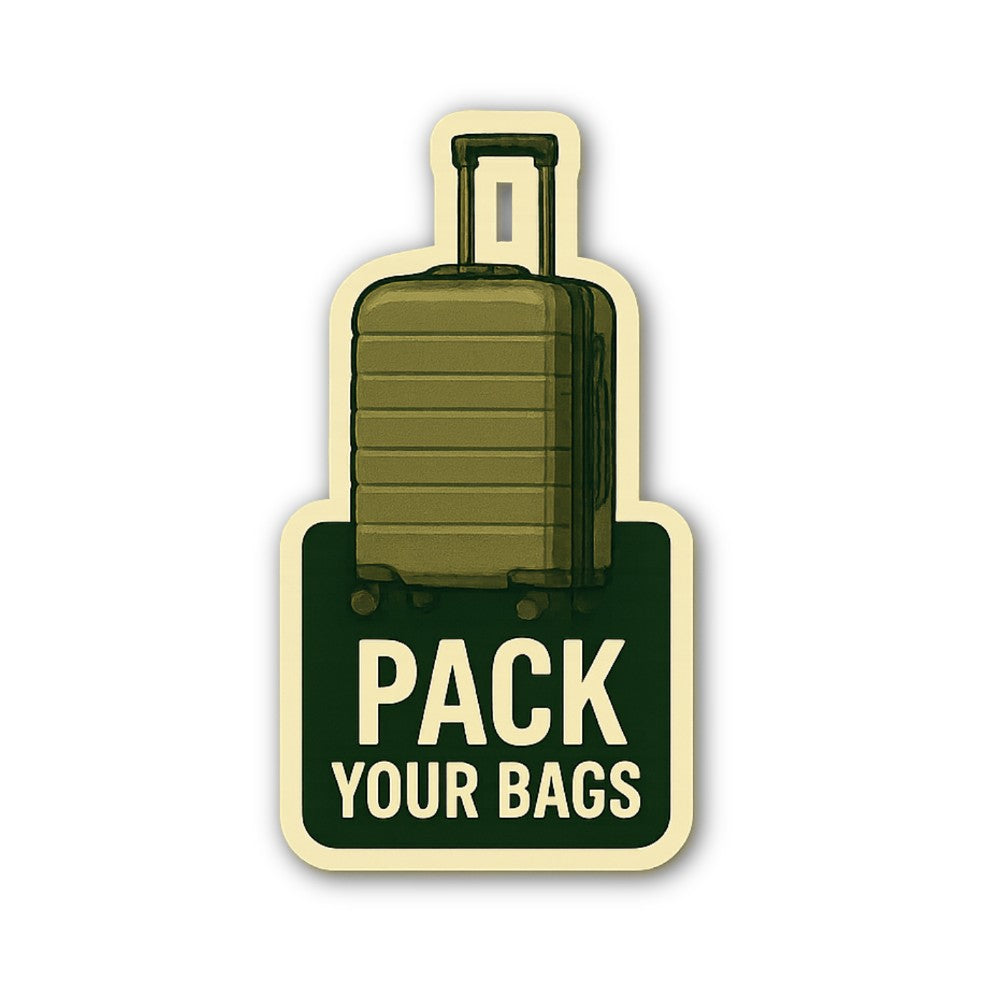 PACK YOUR BAGS Sticker, Waterproof Vinyl Decal Sticker Indoor Or Outdoor 2 (Pieces) 3" and 5"