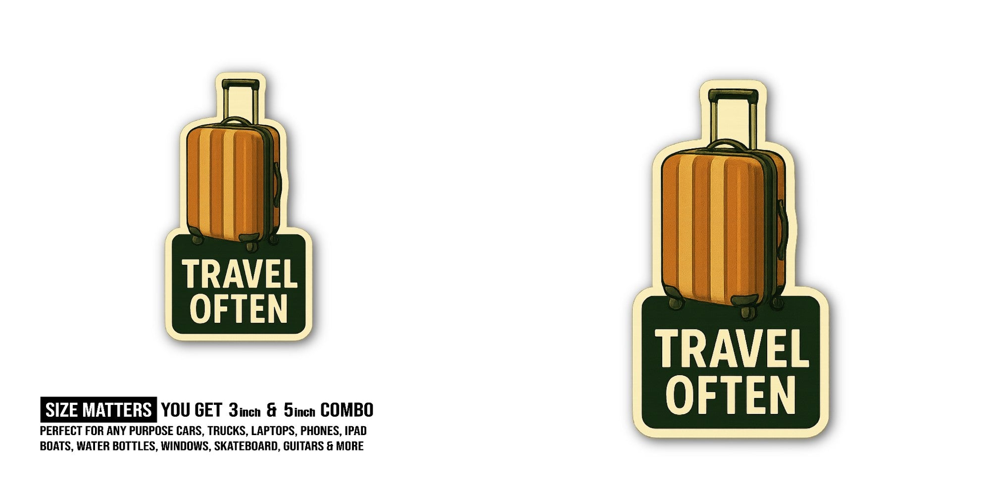 TRAVEL OFTEN Sticker, Waterproof Vinyl Decal Sticker Indoor Or Outdoor 2 (Pieces) 3" and 5"