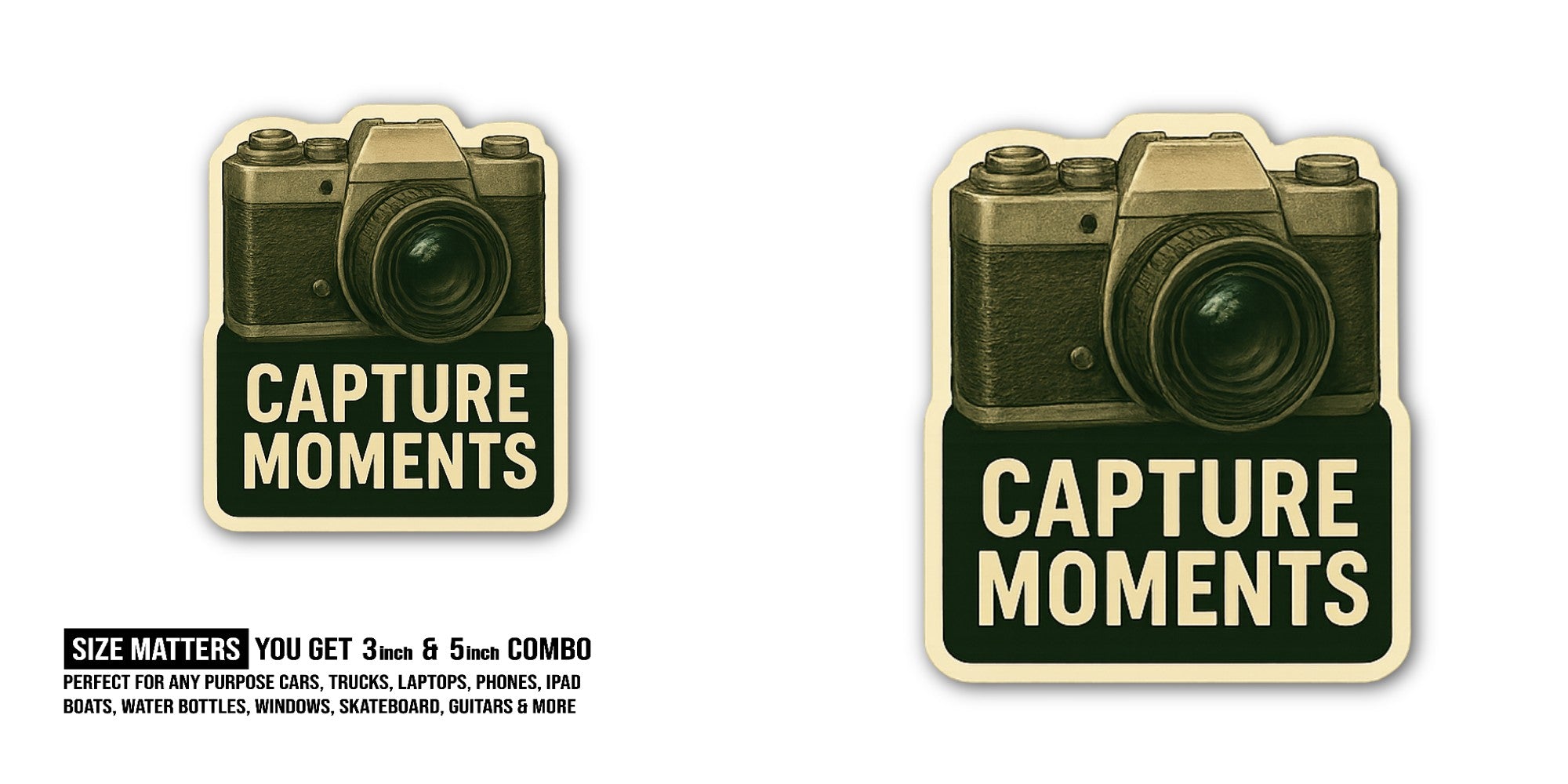 Capture the Moment Sticker, Waterproof Vinyl Decal Sticker Indoor Or Outdoor 2 (Pieces) 3" and 5"