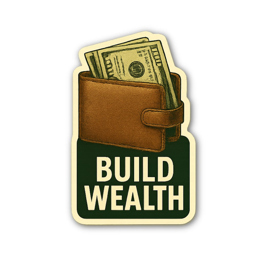 BUILD WEALTH Money Sticker, Waterproof Vinyl Decal Sticker Indoor Or Outdoor 2 (Pieces) 3" and 5"
