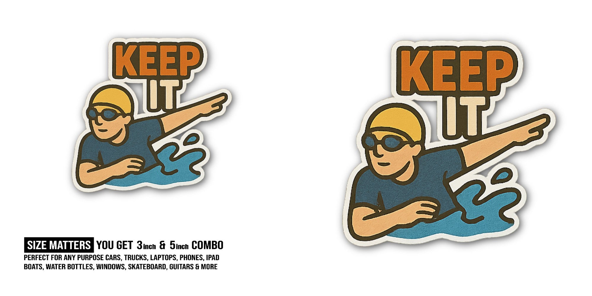 KEEP IT SWIMMER MAN Sticker, Waterproof Vinyl Decal Sticker Indoor Or Outdoor 2 (Pieces) 3" and 5"