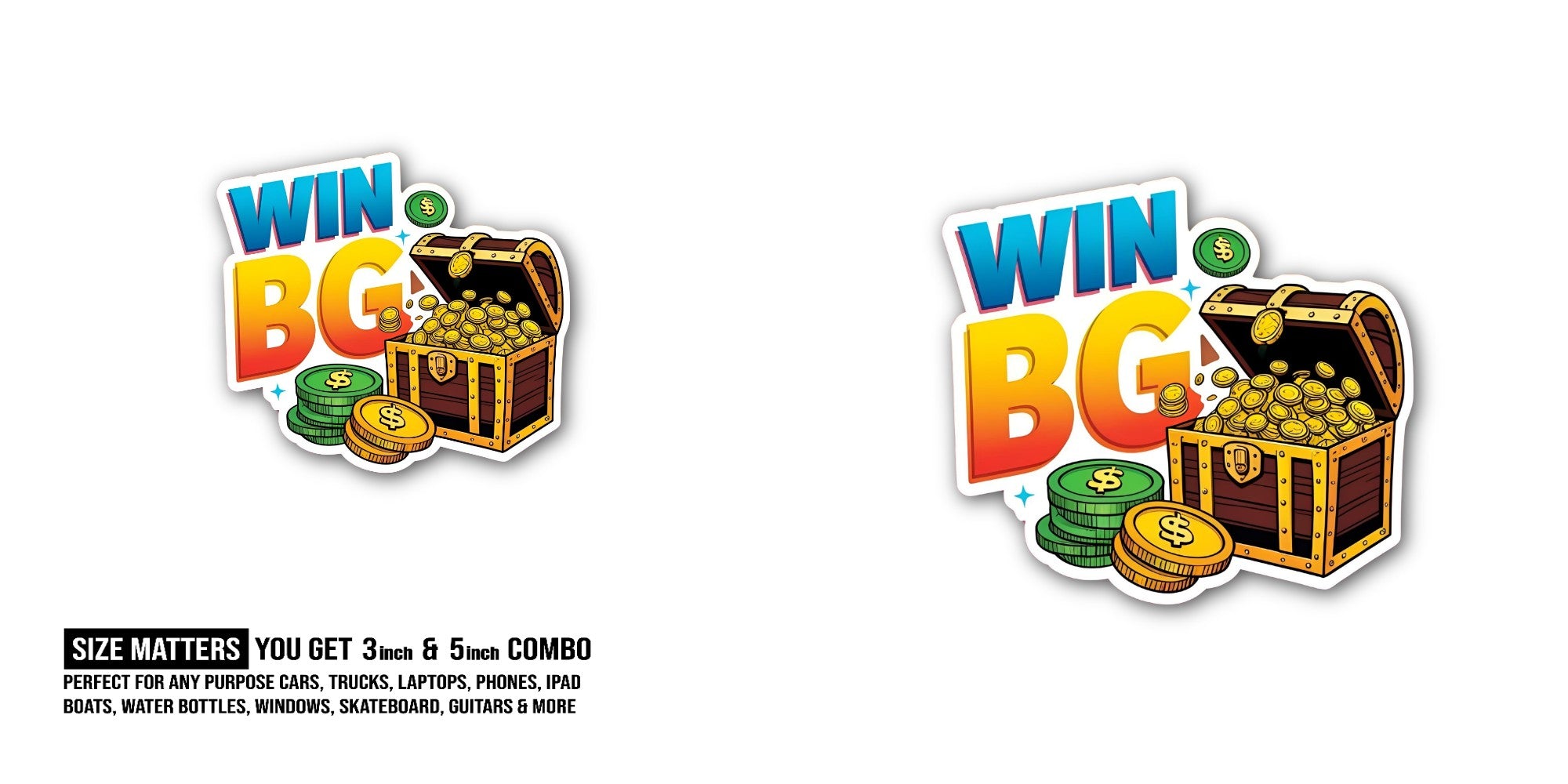 WIN BG Sticker, Waterproof Vinyl Decal Sticker Indoor Or Outdoor 2 (Pieces) 3" and 5"
