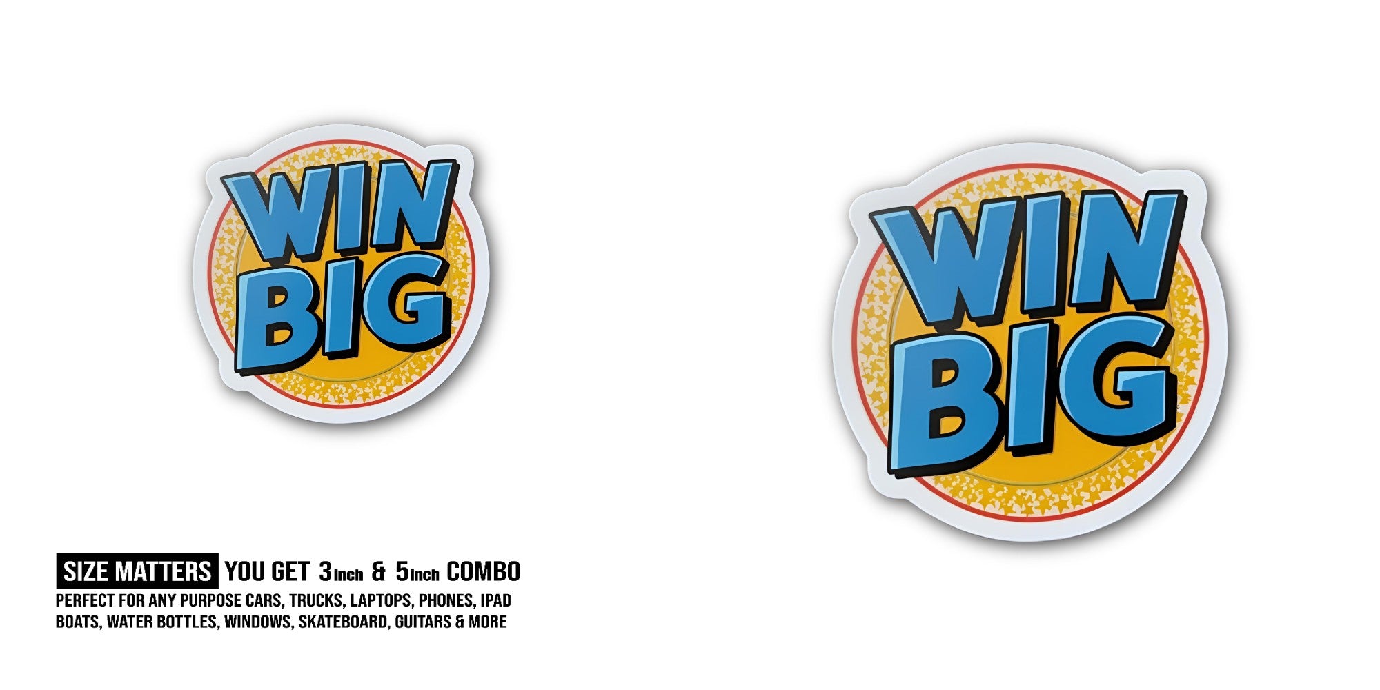 BLUE COLOUR WIN BIG WORDS Sticker, Waterproof Vinyl Decal Sticker Indoor Or Outdoor 2 (Pieces) 3" and 5"