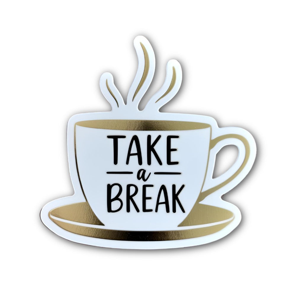 TAKE --BREAK Sticker, Waterproof Vinyl Decal Sticker Indoor Or Outdoor 2 (Pieces) 3" and 5"