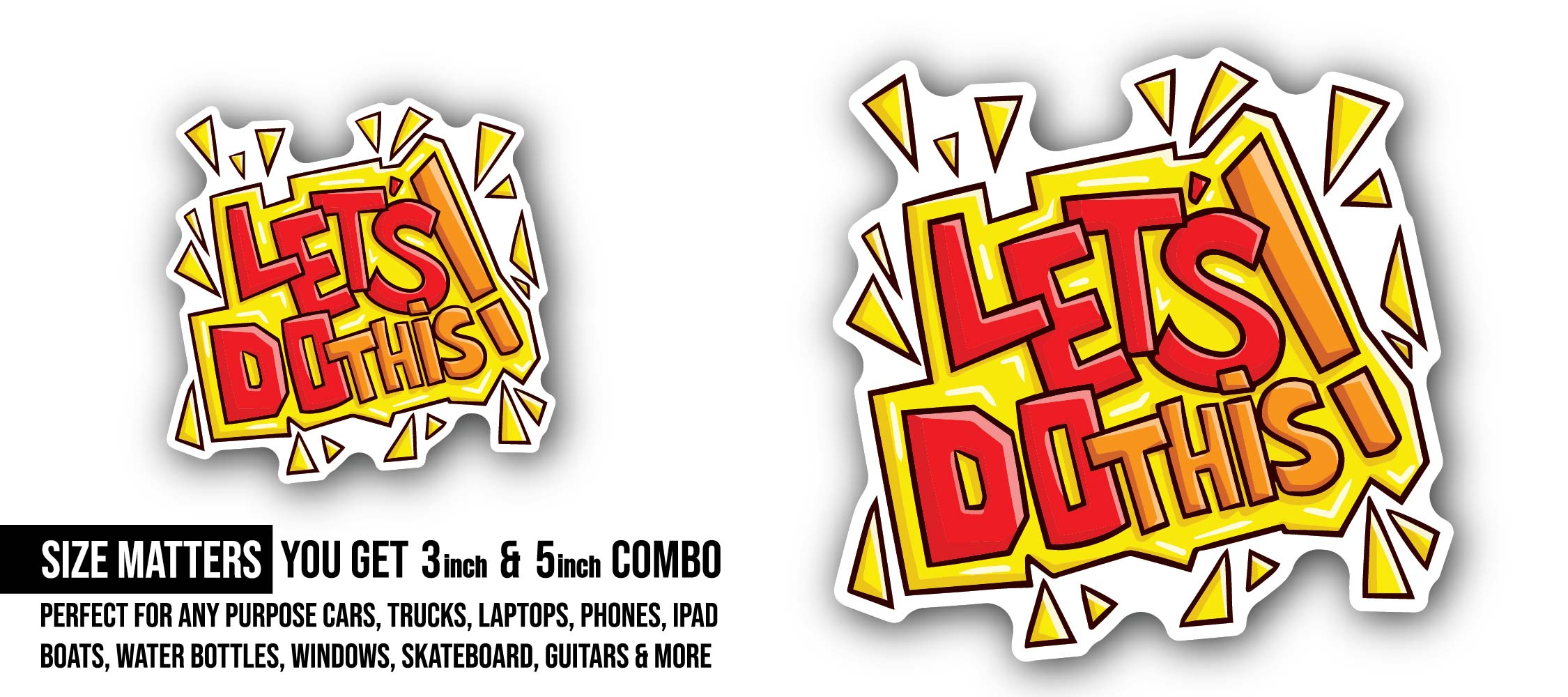 Let's Do This Sticker, Waterproof Vinyl Decal Sticker Indoor Or Outdoor 2 (Pieces) 3" and 5"