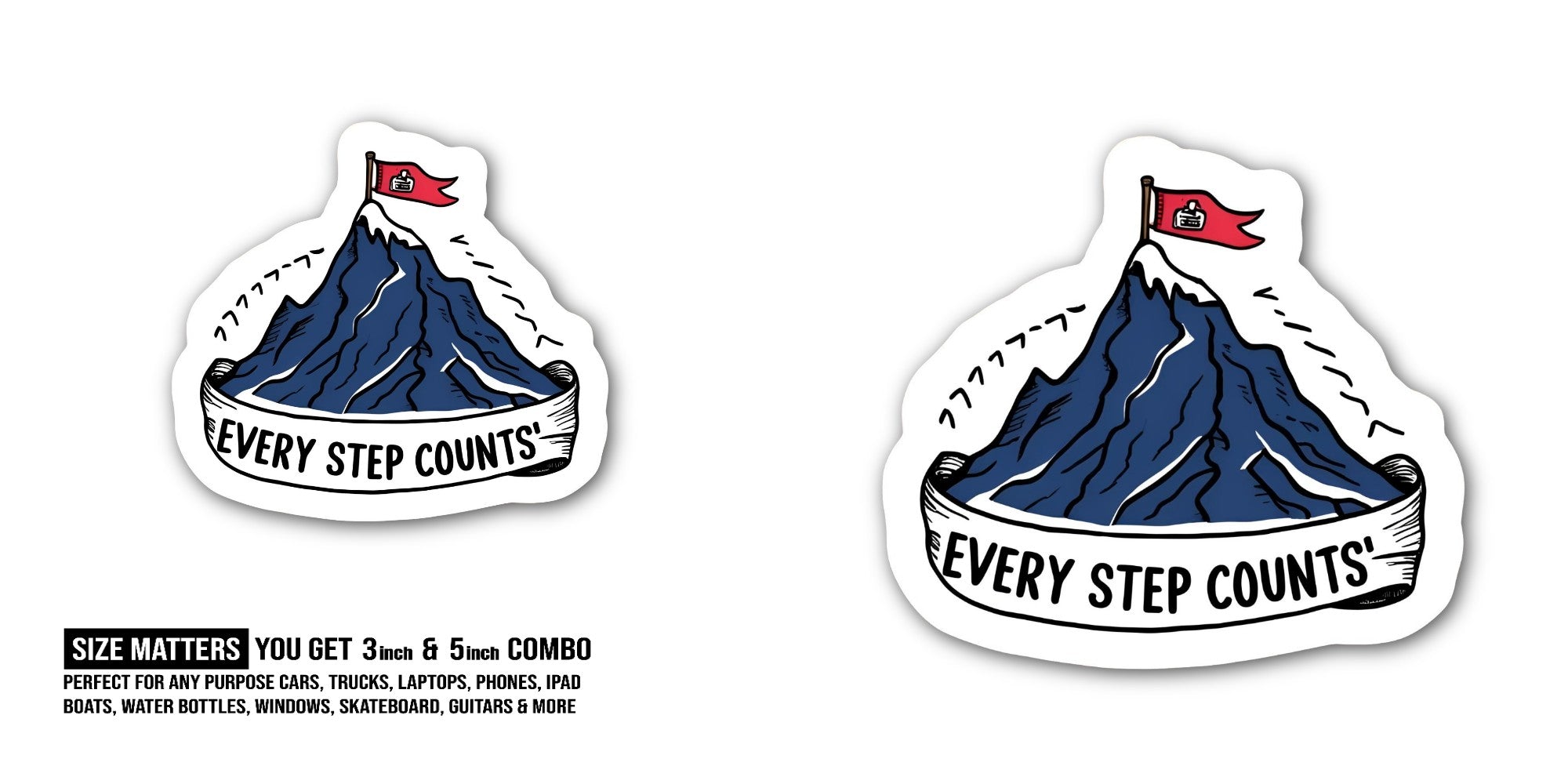 EVERY STEP COUNTS Sticker, Waterproof Vinyl Decal Sticker Indoor Or Outdoor 2 (Pieces) 3" and 5"