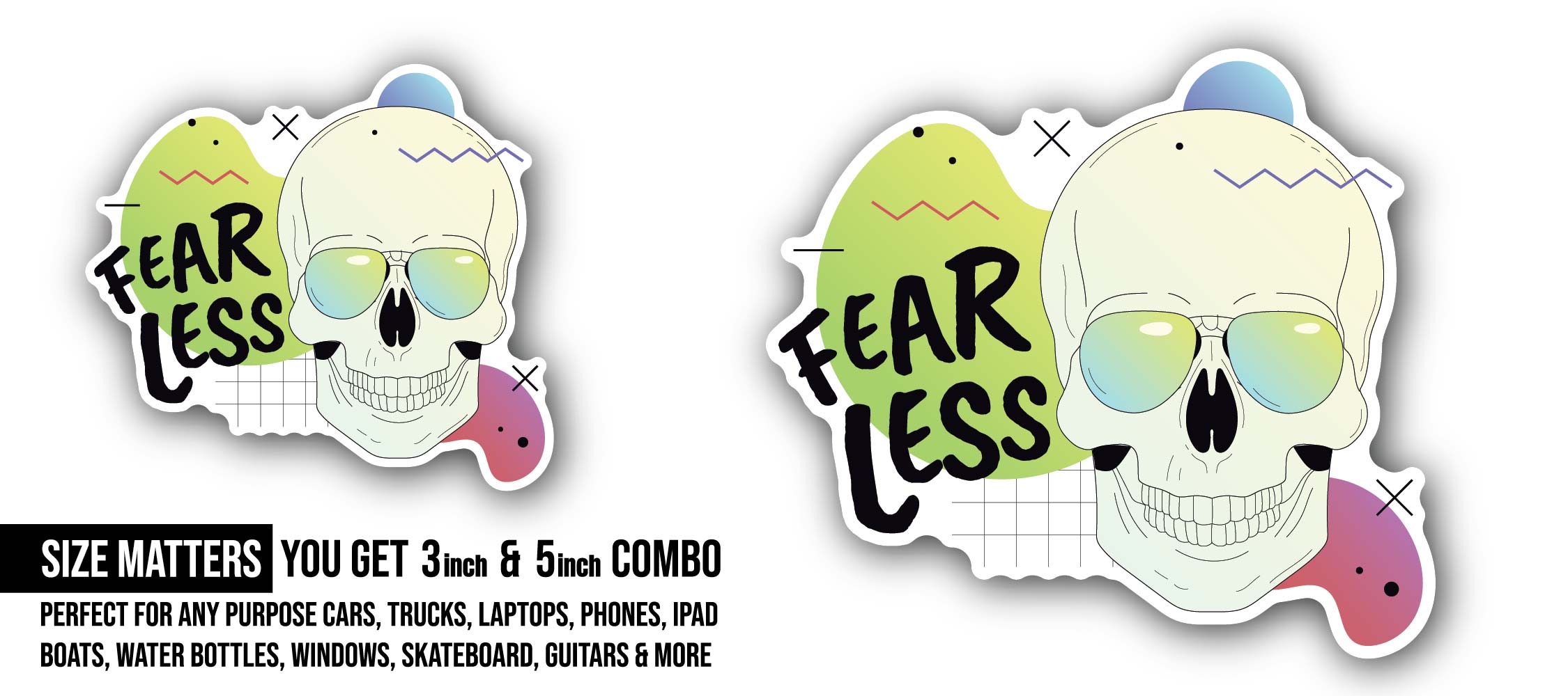 Fear Less Sticker, Waterproof Vinyl Decal Sticker Indoor Or Outdoor 2 (Pieces) 3" and 5"