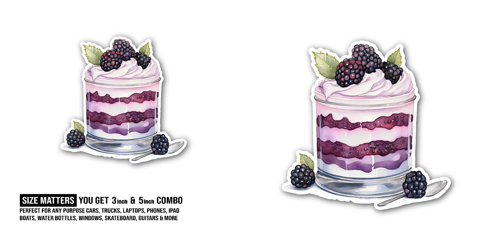 Blackberry mousse Sticker, Waterproof Vinyl Decal Sticker Indoor Or Outdoor 2 (Pieces) 3" and 5"