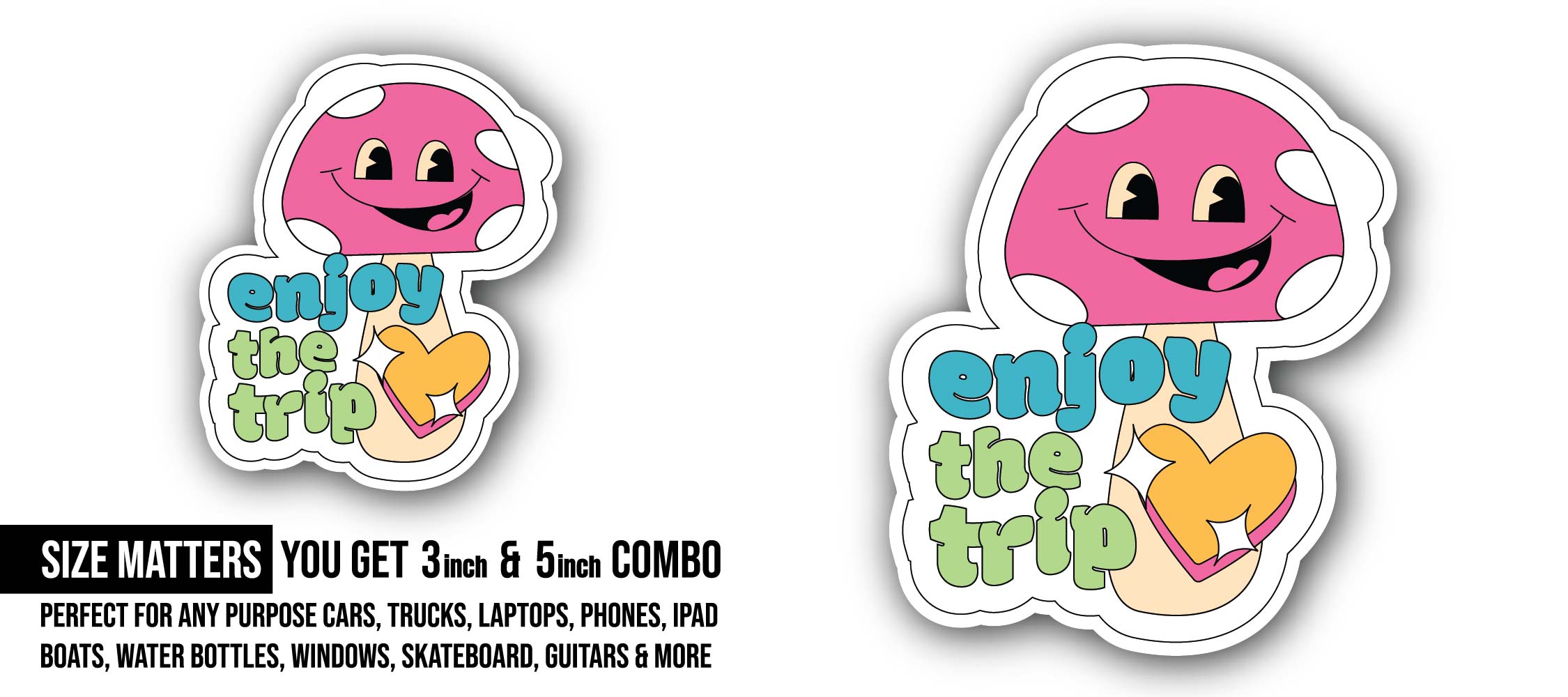 Enjoy The Trip Sticker, Waterproof Vinyl Decal Sticker Indoor Or Outdoor 2 (Pieces) 3" and 5"