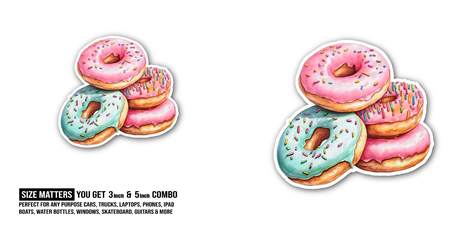 Yummy Colorful donuts Sticker, Waterproof Vinyl Decal Sticker Indoor Or Outdoor 2 (Pieces) 3" and 5"
