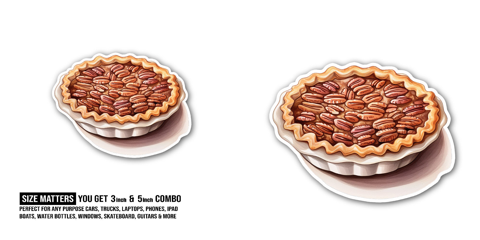 Tasty Pecan Pie Cake Sticker, Waterproof Vinyl Decal Sticker Indoor Or Outdoor 2 (Pieces) 3" and 5"
