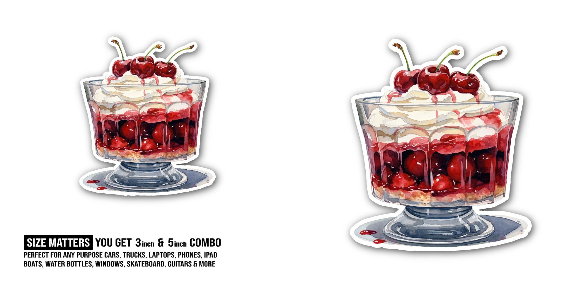 Cherry Trifle Sticker, Waterproof Vinyl Decal Sticker Indoor Or Outdoor 2 (Pieces) 3" and 5"