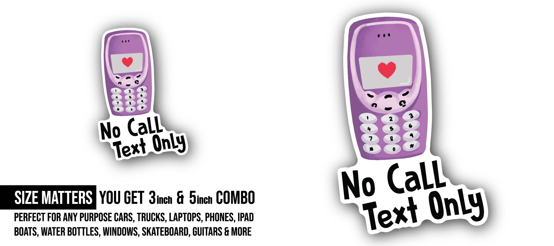 No Call Text Only Sticker, Waterproof Vinyl Decal Sticker Indoor Or Outdoor 2 (Pieces) 3" and 5"