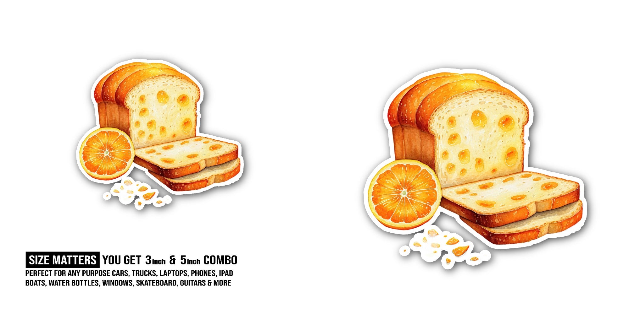 Orange bread Sticker, Waterproof Vinyl Decal Sticker Indoor Or Outdoor 2 (Pieces) 3" and 5"