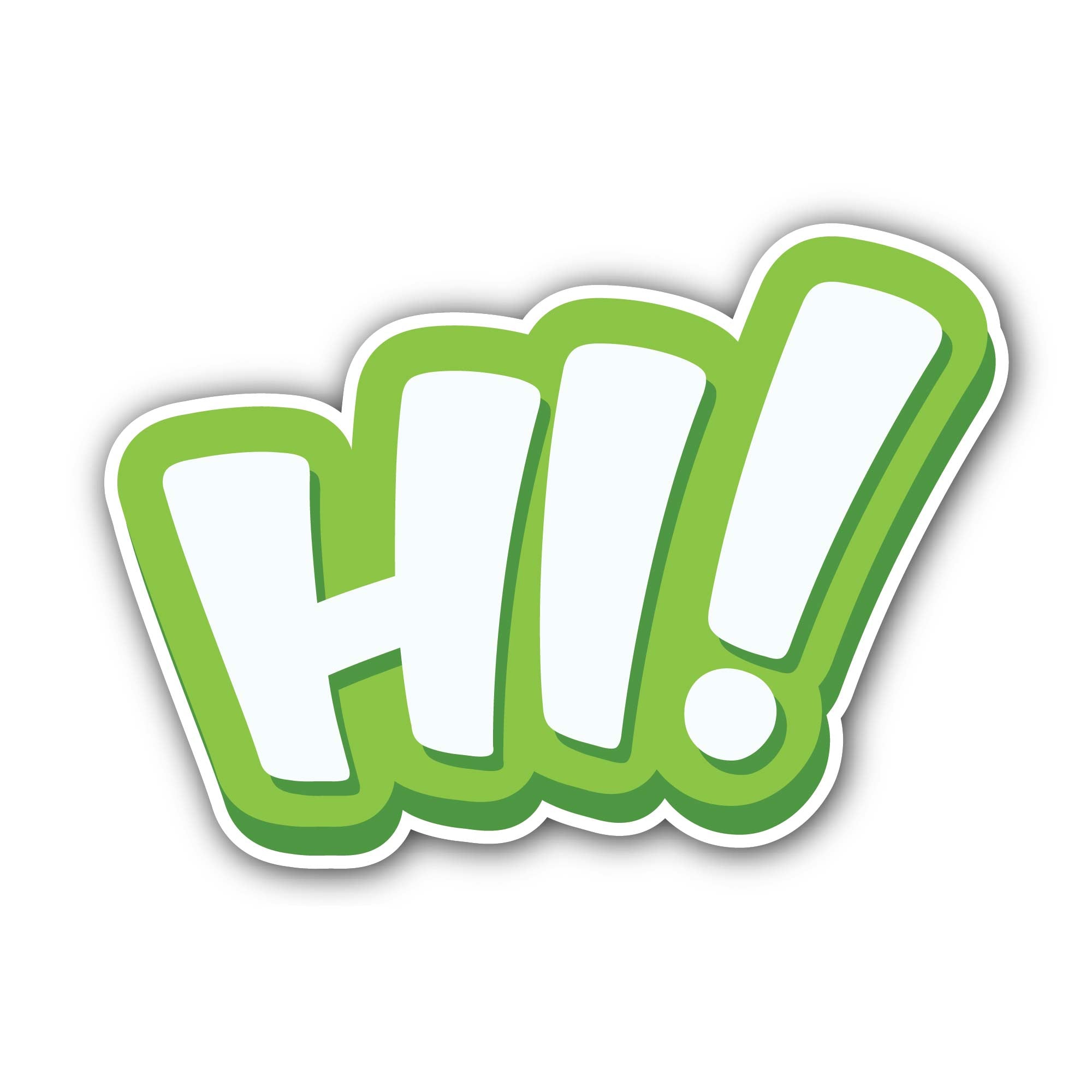 Hi Message Sticker, Waterproof Vinyl Decal Sticker Indoor Or Outdoor 2 (Pieces) 3" and 5"