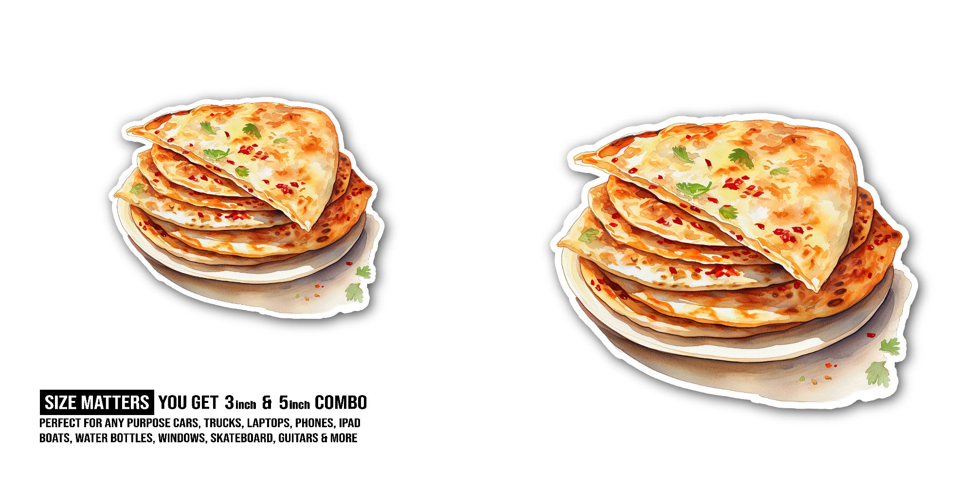 Quesadilla with Melted Cheese Sticker, Waterproof Vinyl Decal Sticker Indoor Or Outdoor 2 (Pieces) 3" and 5"
