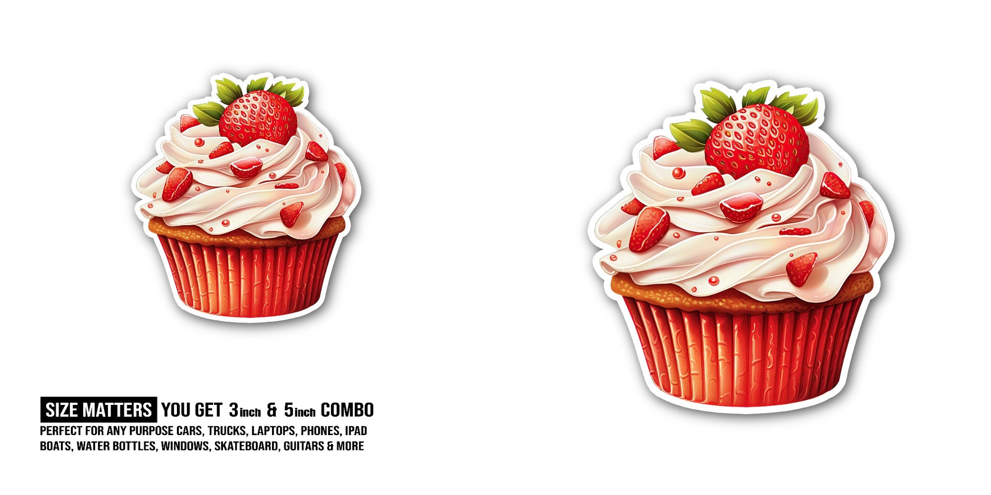Strawberry cupcake with pink cream Sticker, Waterproof Vinyl Decal Sticker Indoor Or Outdoor 2 (Pieces) 3" and 5"