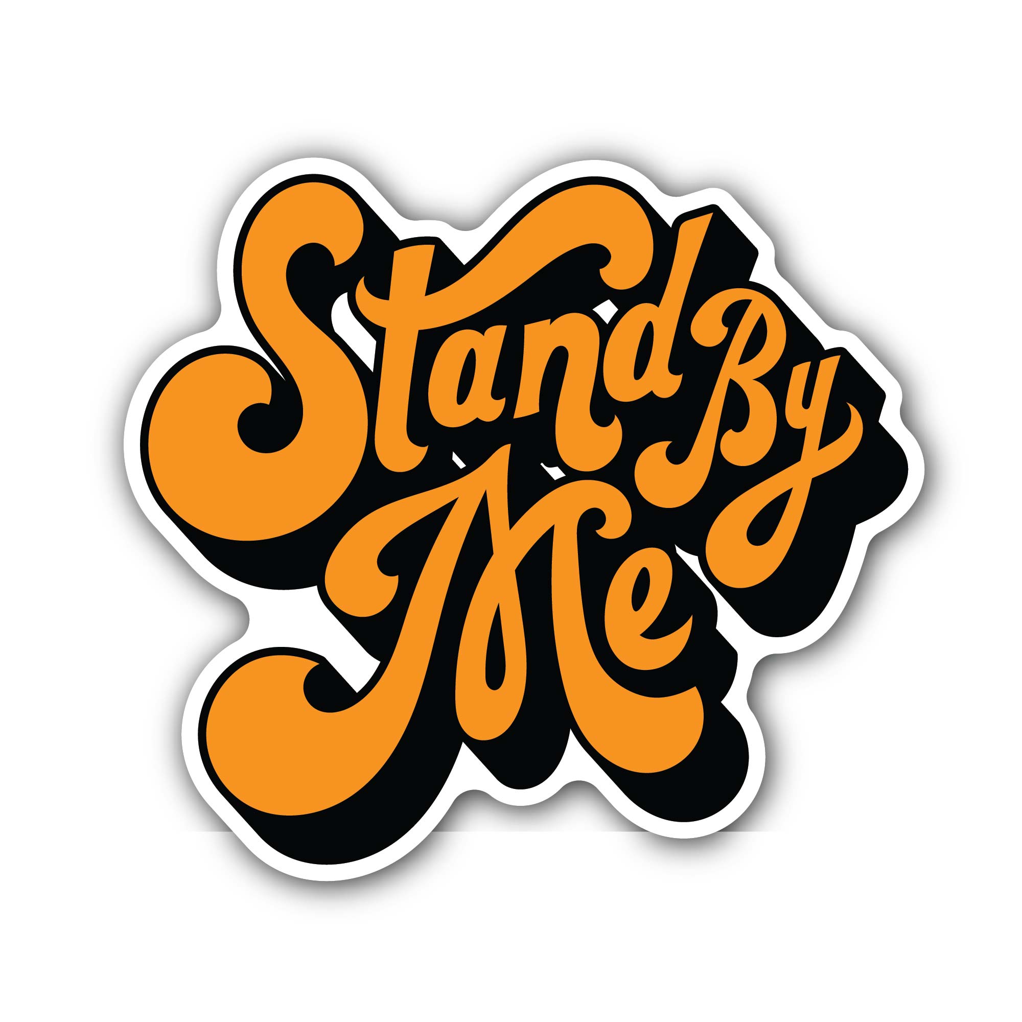 Stand by Me Sticker, Waterproof Vinyl Decal Sticker Indoor Or Outdoor 2 (Pieces) 3" and 5"