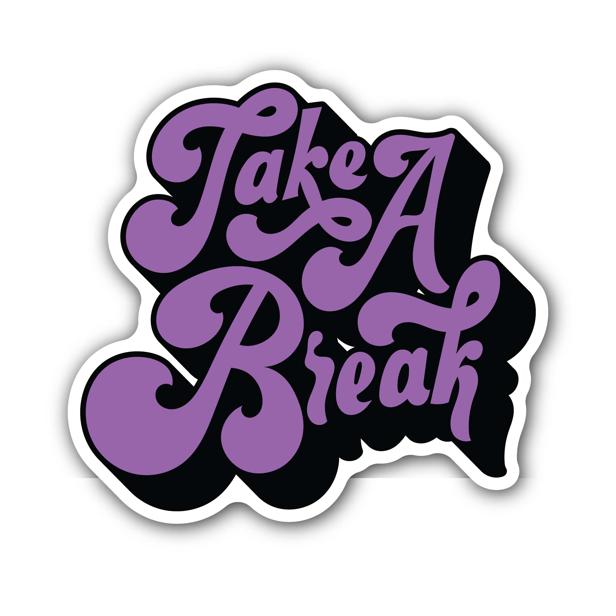 Take a Break Message Sticker, Waterproof Vinyl Decal Sticker Indoor Or Outdoor 2 (Pieces) 3" and 5"