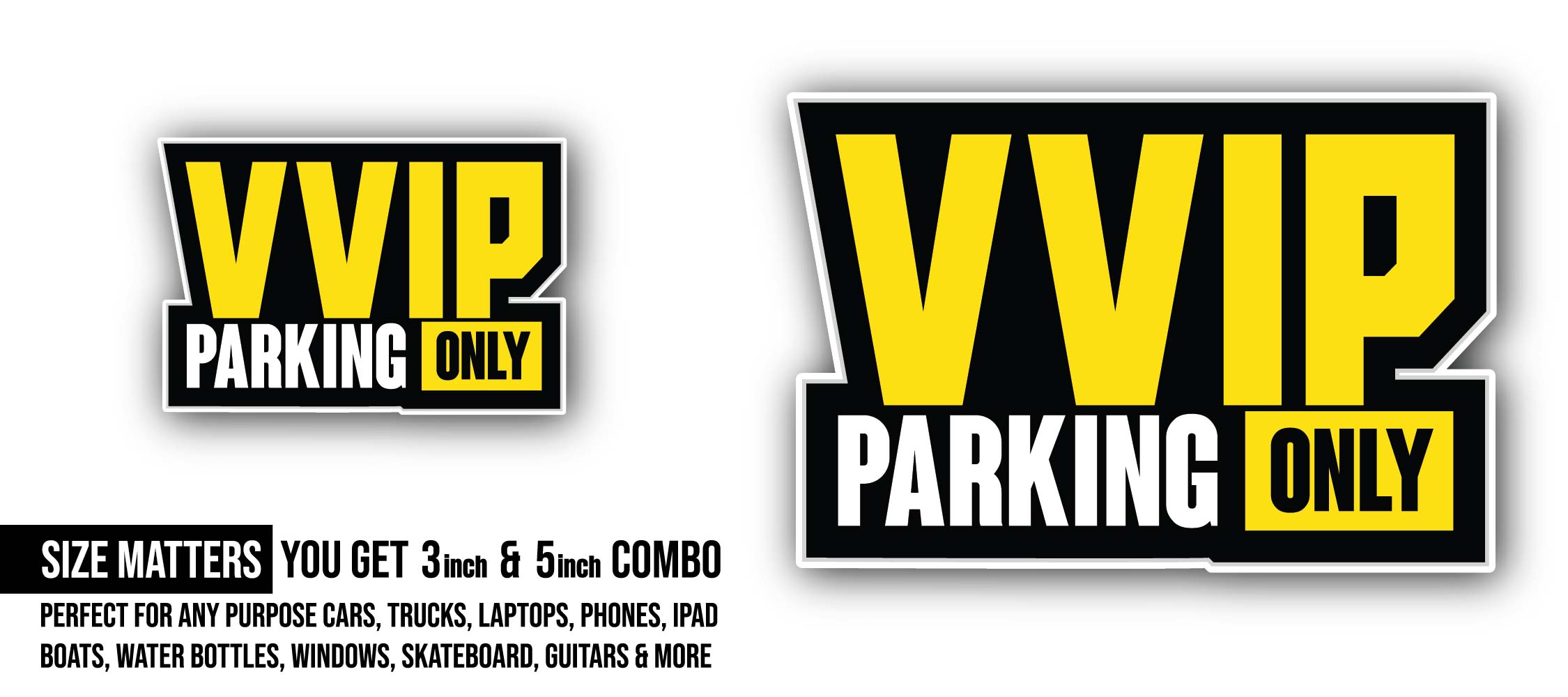 VVIP Parking Only Sticker, Waterproof Vinyl Decal Sticker Indoor Or Outdoor 2 (Pieces) 3" and 5"