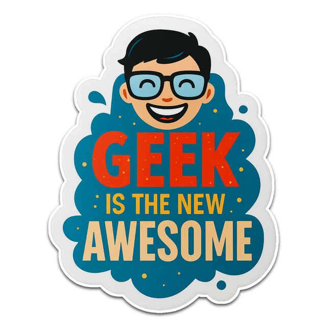 Geek Is The Awesome Sticker - Aesthetic Vinyl Sticker – Waterproof Quote Decal Sticker for Laptop, W
