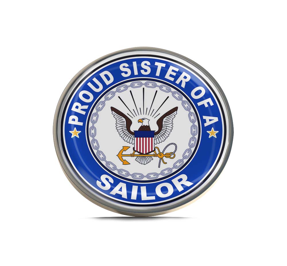 Proud Sister of a Sailor U.S. Navy Limited Edition Lapel Pin Exclusive Metal Brooch Badge Accessories For Backpack, Clothes, Hats | Cute Gifts and Collectibles