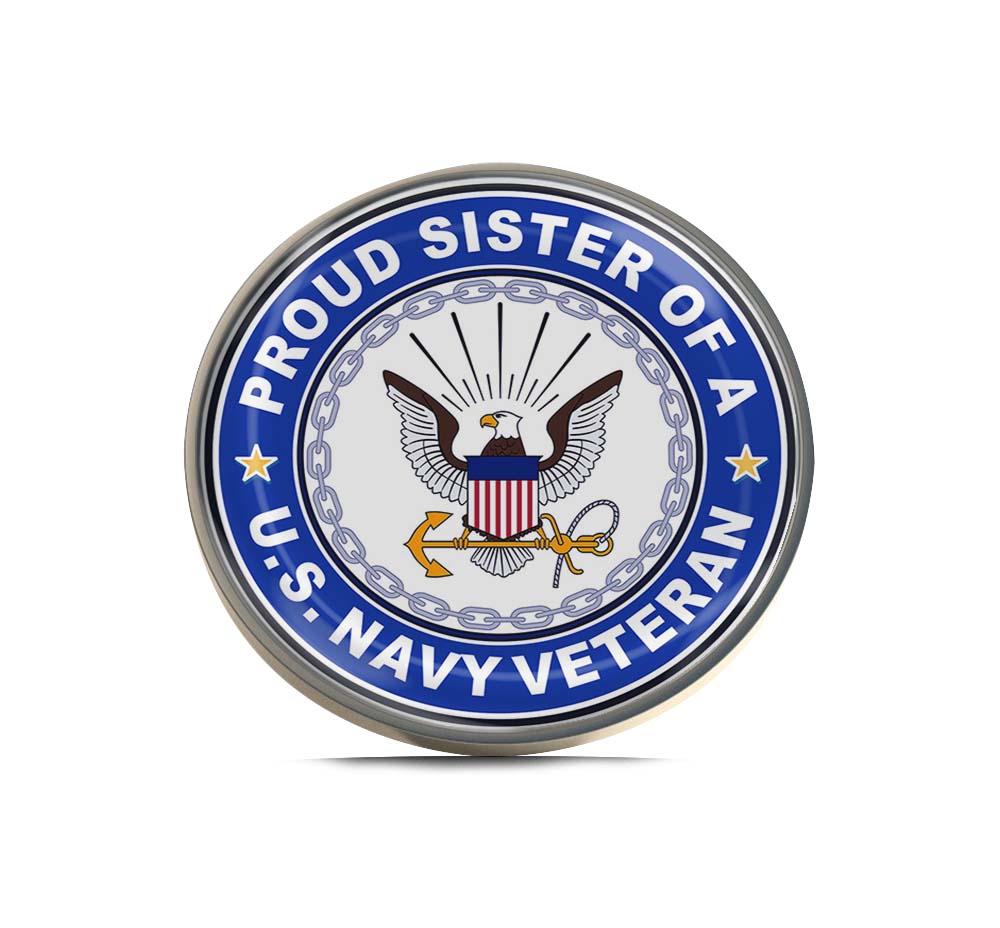U.S. Navy Veteran Proud Sister Limited Edition Lapel Pin Exclusive Metal Brooch Badge Accessories For Backpack, Clothes, Hats | Cute Gifts and Collectibles