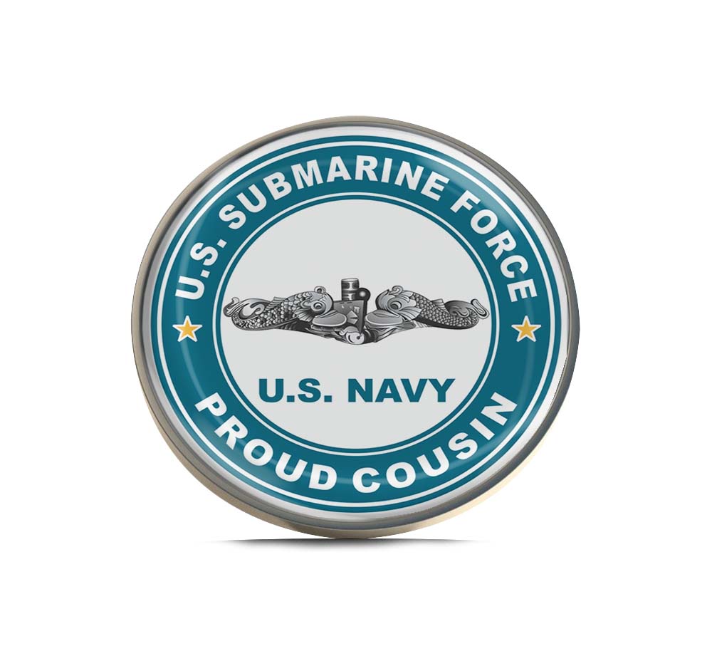 U.S. Submarine Force Proud Cousin Limited Edition Lapel Pin Exclusive Metal Brooch Badge Accessories For Backpack, Clothes, Hats | Cute Gifts and Collectibles