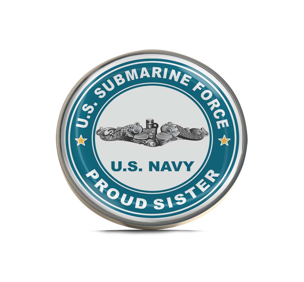 U.S. Submarine Force Proud Sister Limited Edition Lapel Pin Exclusive Metal Brooch Badge Accessories For Backpack, Clothes, Hats | Cute Gifts and Collectibles