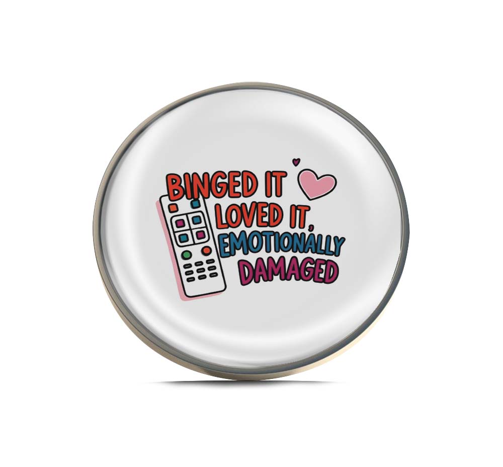 BINGED IT LOVED IT, EMOTIONALLY DAMAGED Limited Edition Lapel Pin Exclusive Metal Brooch Badge Accessories For Backpack, Clothes, Hats | Cute Gifts and Collectibles