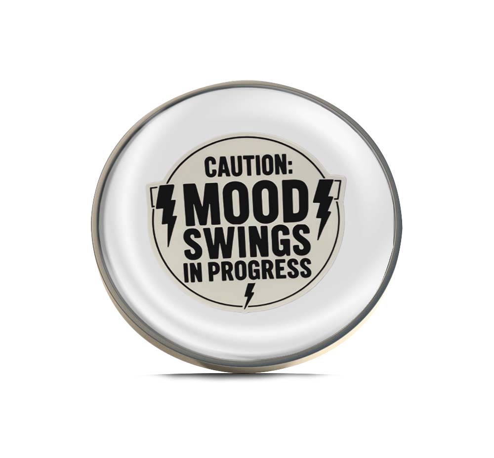 Caution Mood Swings in Progress Limited Edition Lapel Pin Exclusive Metal Brooch Badge Accessories For Backpack, Clothes, Hats | Cute Gifts and Collectibles