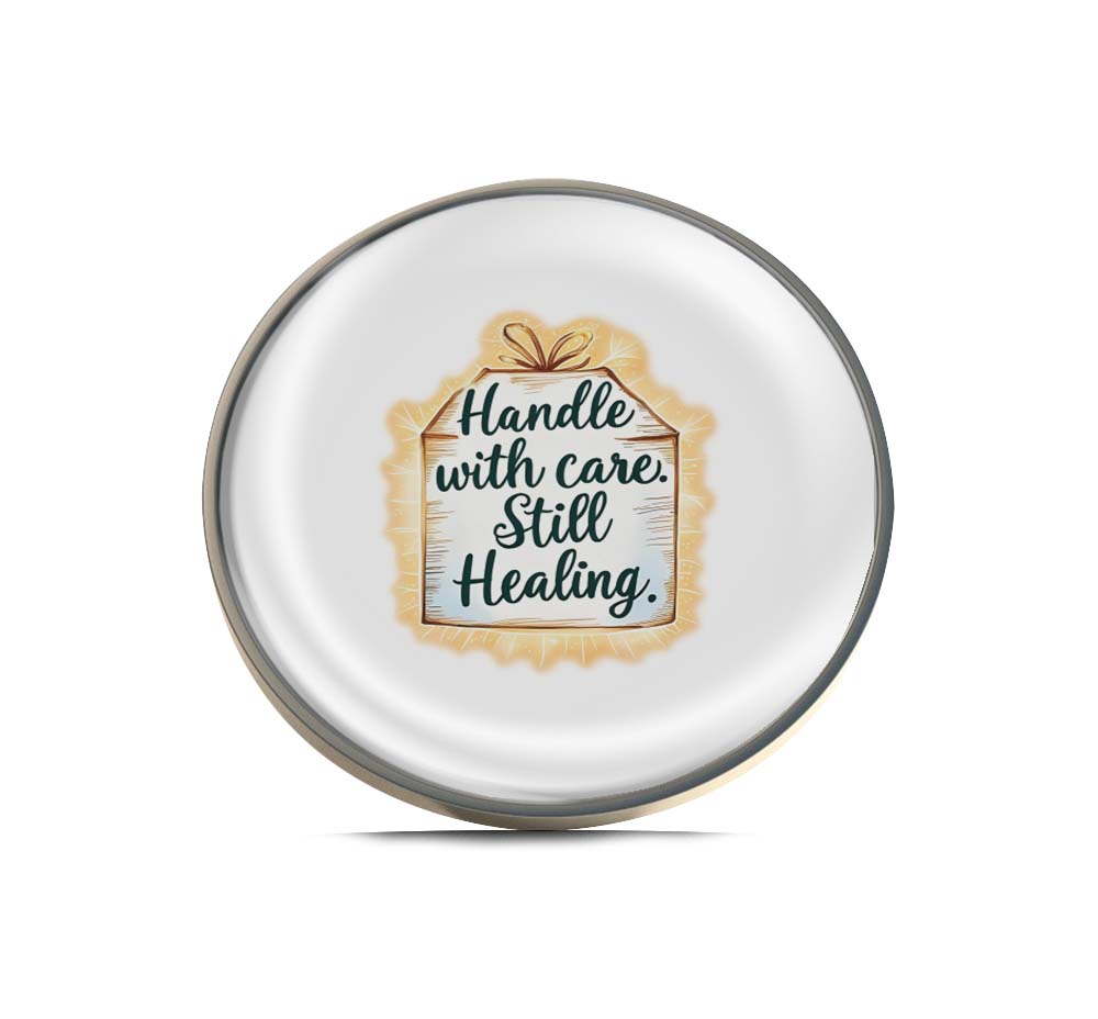 Handle with care still Healing Limited Edition Lapel Pin Exclusive Metal Brooch Badge Accessories For Backpack, Clothes, Hats | Cute Gifts and Collectibles