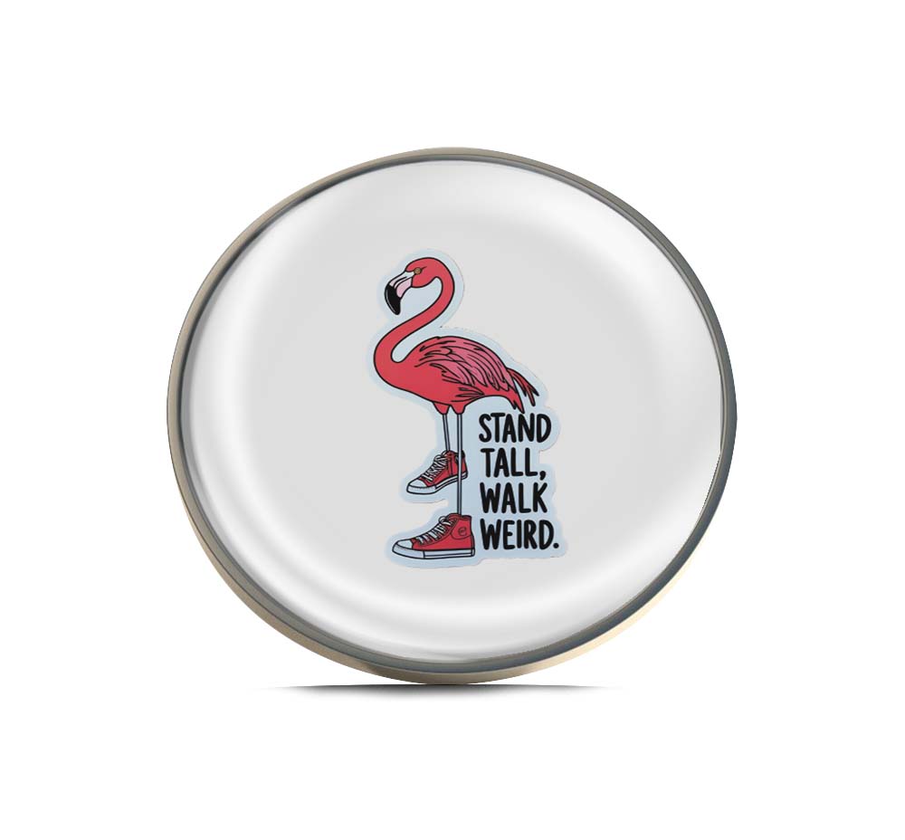 Stand Tall, Walk Weird Flamingo Limited Edition Lapel Pin Exclusive Metal Brooch Badge Accessories For Backpack, Clothes, Hats | Cute Gifts and Collectibles