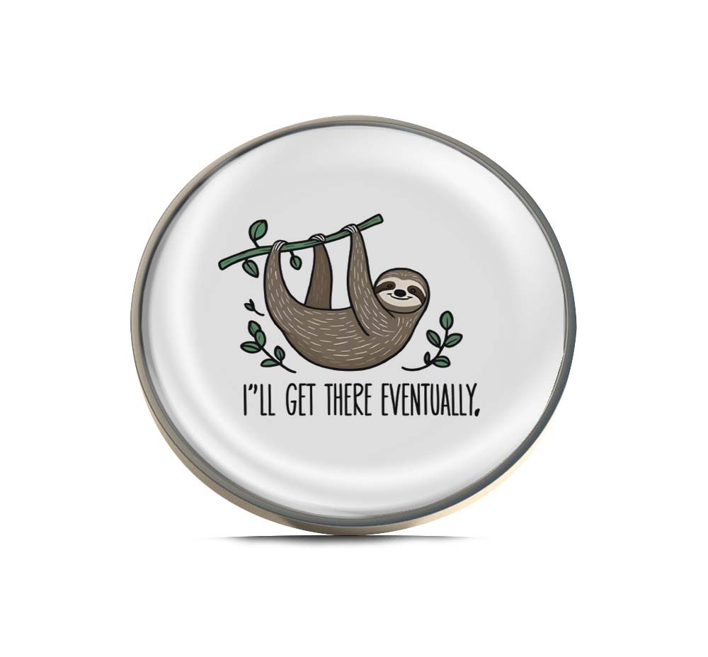 Hang In There Sloth Limited Edition Lapel Pin Exclusive Metal Brooch Badge Accessories For Backpack, Clothes, Hats | Cute Gifts and Collectibles