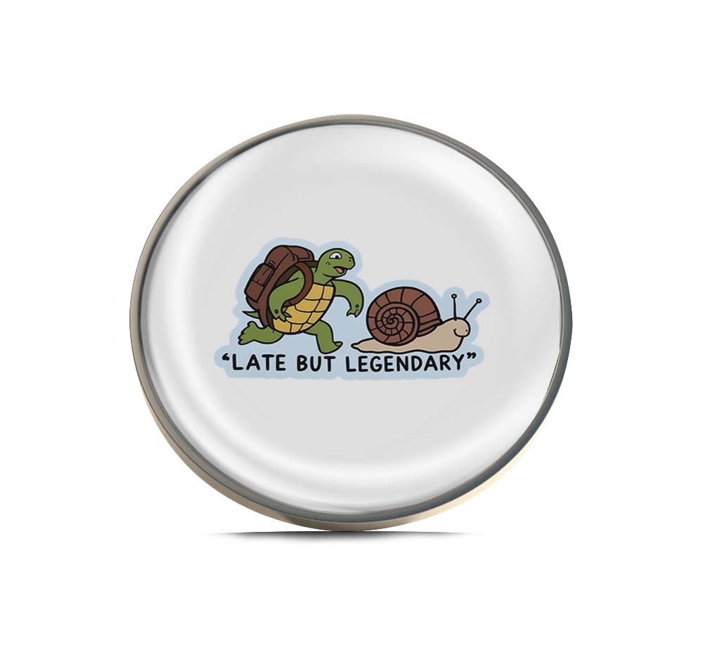 Late But Legendary Limited Edition Lapel Pin Exclusive Metal Brooch Badge Accessories For Backpack, Clothes, Hats | Cute Gifts and Collectibles